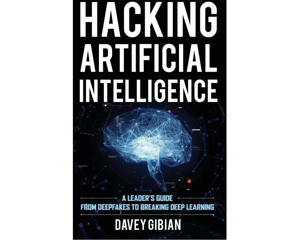 Hacking Artificial Intelligence