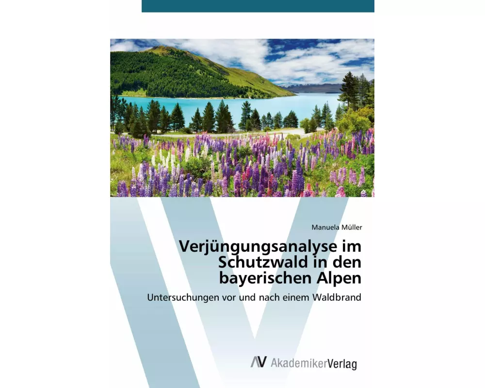 Verjüngungsanalyse im Schutzwald in den bayerischen Alpen