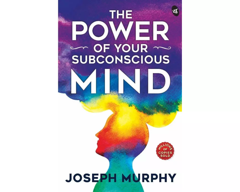 The Power of Your Subconscious Mind