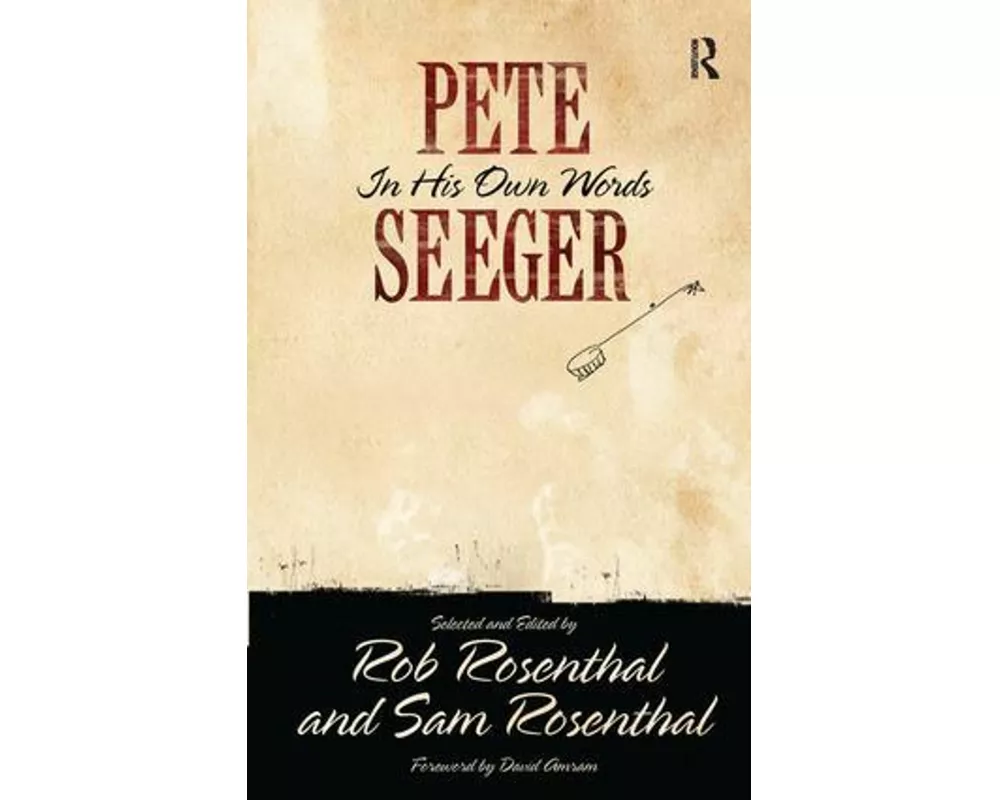 Pete Seeger in His Own Words