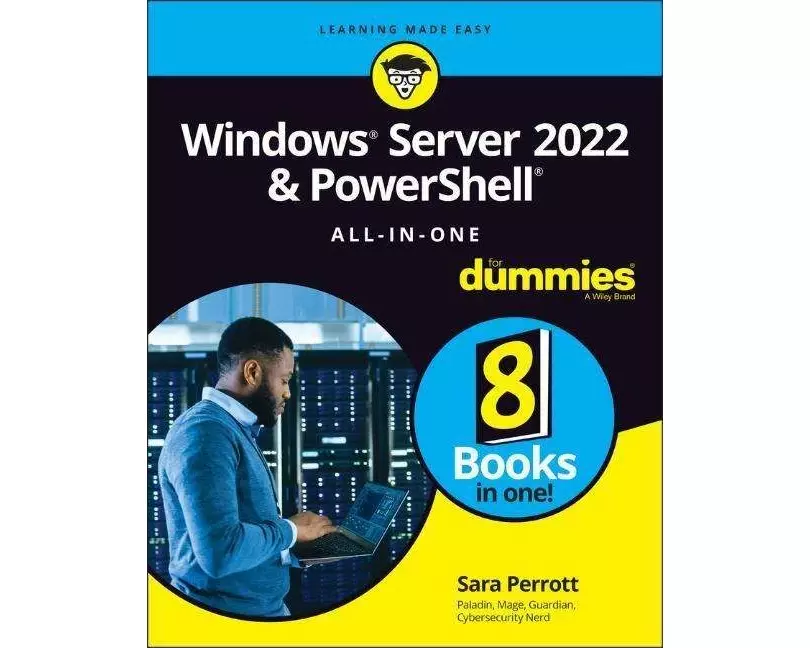 Windows Server 2022 & Powershell All-in-One For Dummies