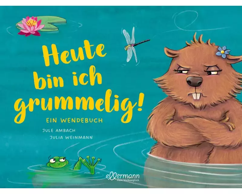 Heute bin ich grummelig! / Heute bin ich fröhlich!