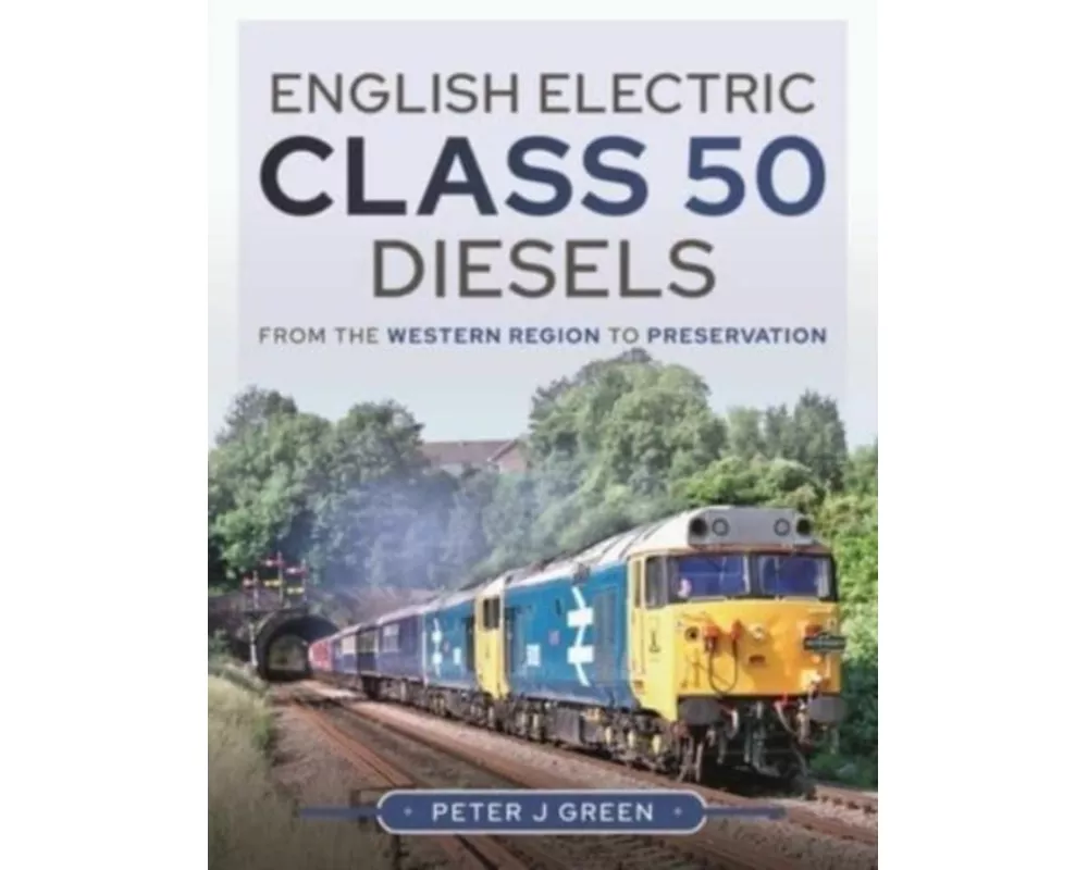 English Electric Class 50 Diesels