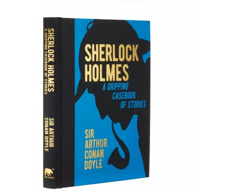 Sherlock Holmes: A Gripping Casebook of Stories