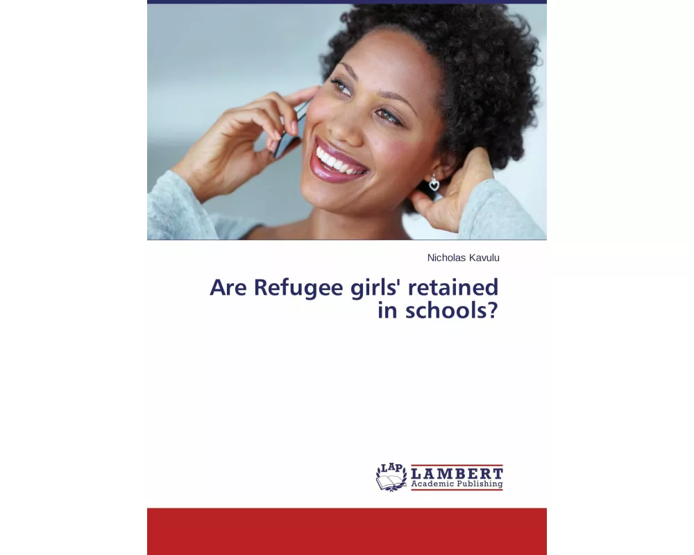 Are Refugee girls' retained in schools?