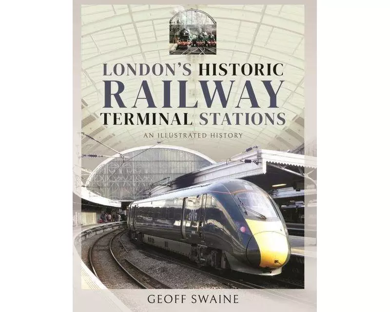 London's Historic Railway Terminal Stations