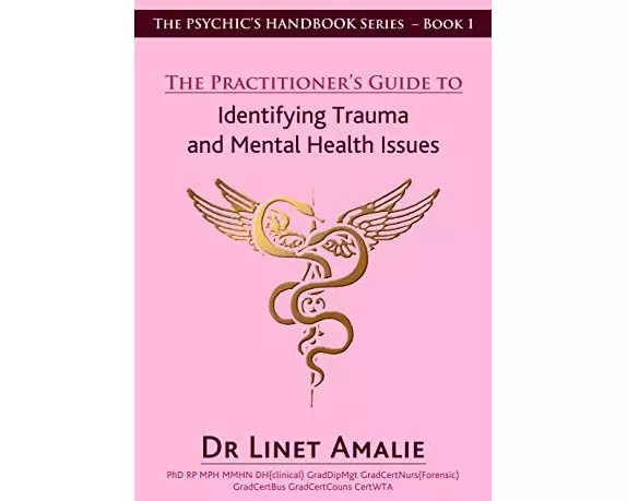 The Practitioner's Guide to Identifying Trauma and Mental Health Issues