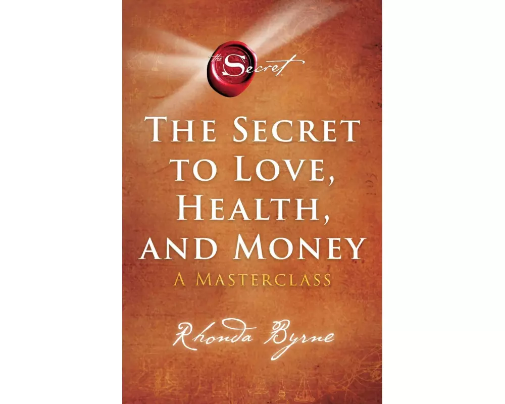 The Secret to Love, Health, and Money