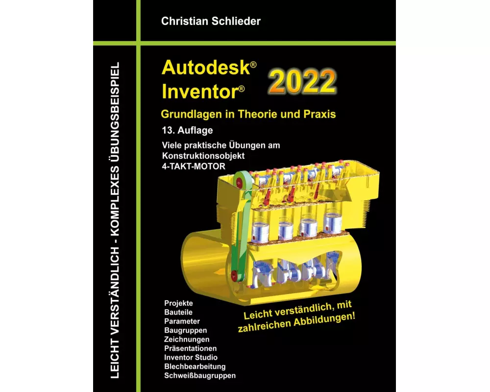 Autodesk Inventor 2022 - Grundlagen in Theorie und Praxis