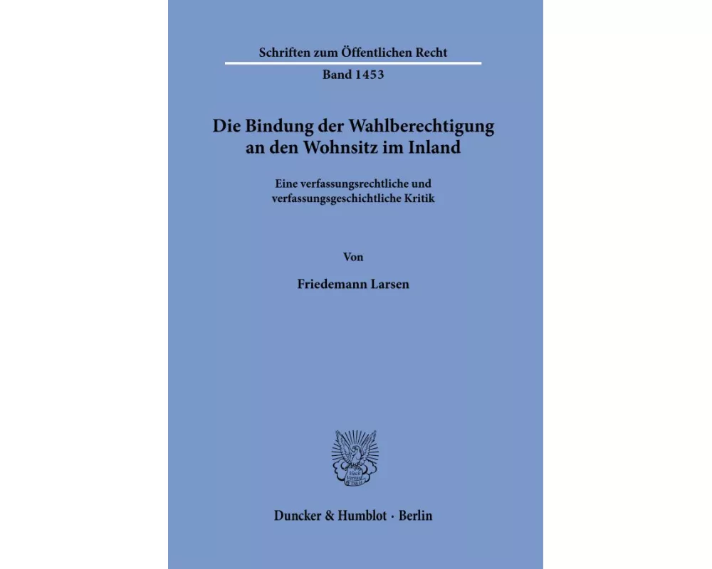 Die Bindung der Wahlberechtigung an den Wohnsitz im Inland