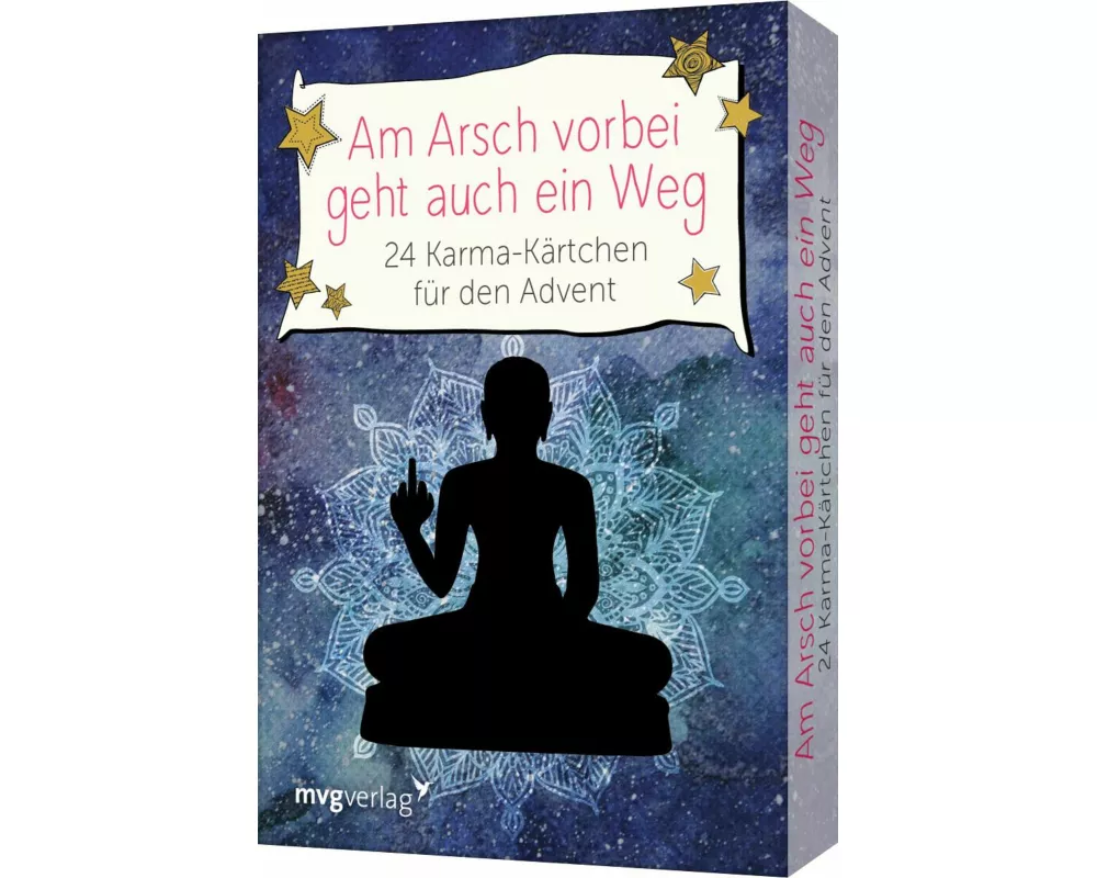Am Arsch vorbei geht auch ein Weg – 24 Karma-Kärtchen für den Advent