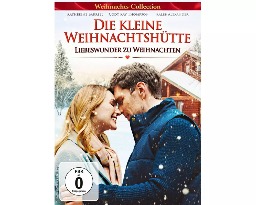 Die kleine Weihnachtshütte - Liebeswunder zu Weihnachten