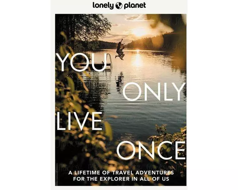 Lonely Planet You Only Live Once