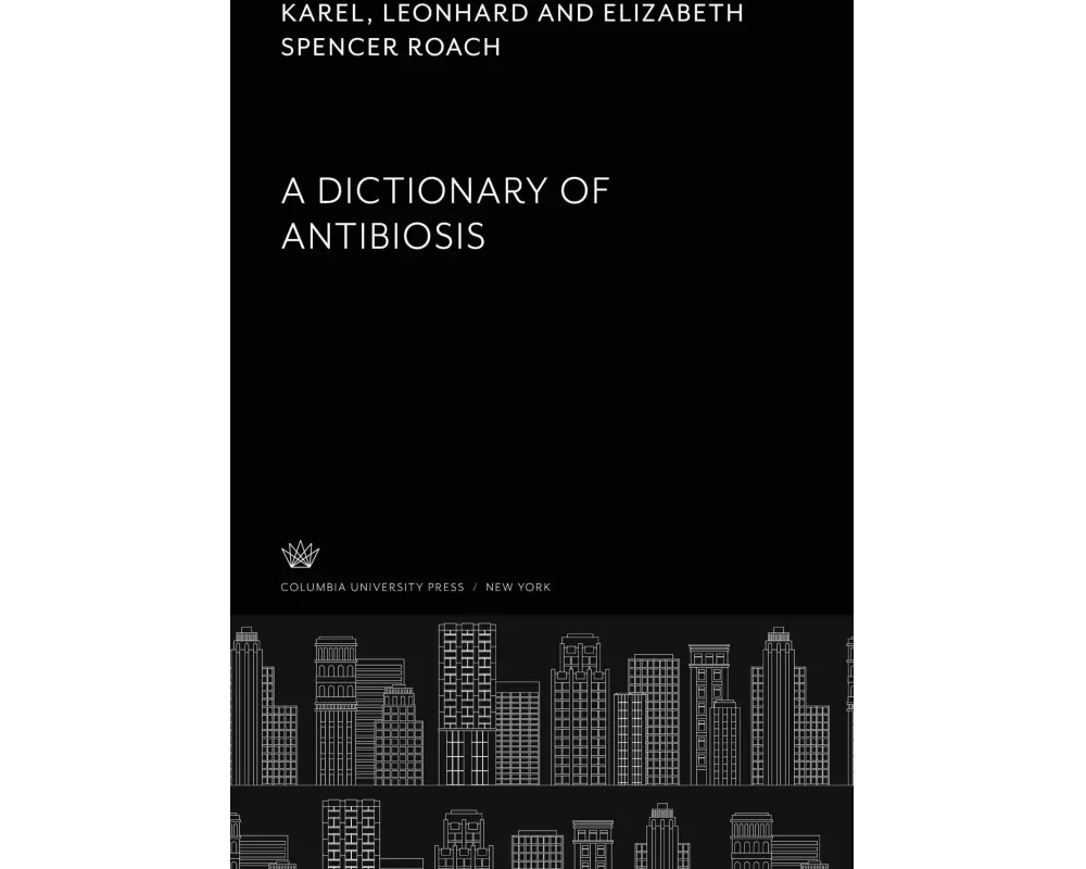 A Dictionary of Antibiosis