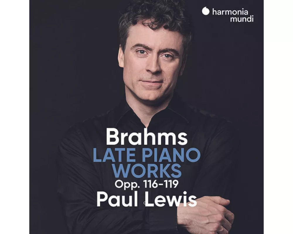 Brahms: Late Piano Works,Opp. 116-119