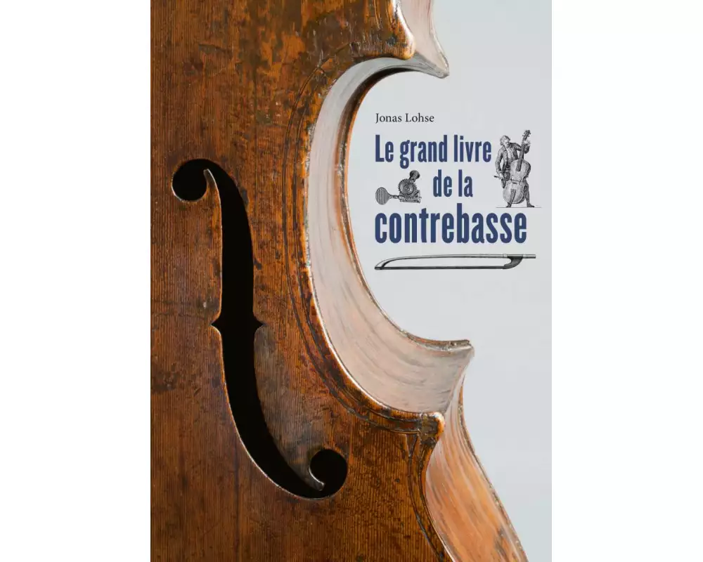 Le grand livre de la contrebasse