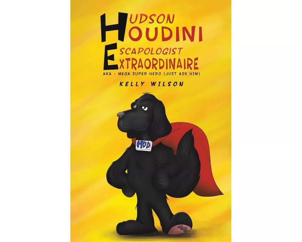 Hudson Houdini Escapologist Extraordinaire
