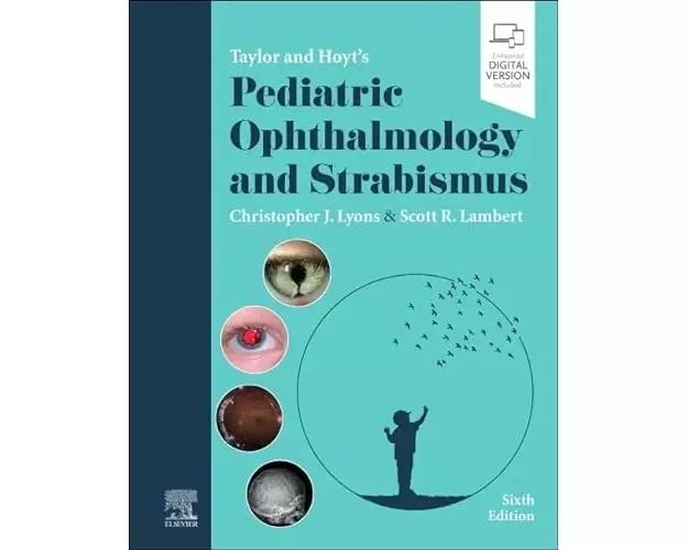 Taylor and Hoyt's Pediatric Ophthalmology and Strabismus