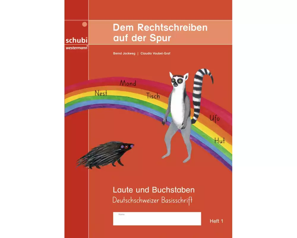 Dem Rechtschreiben auf der Spur. Dem Rechtschreiben auf der Spur