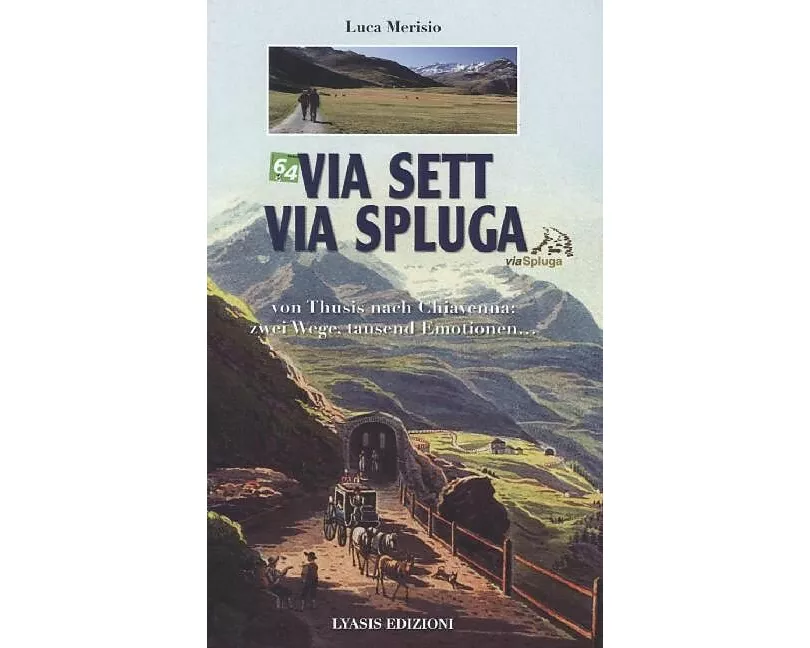 Via Sett, Via Spluga