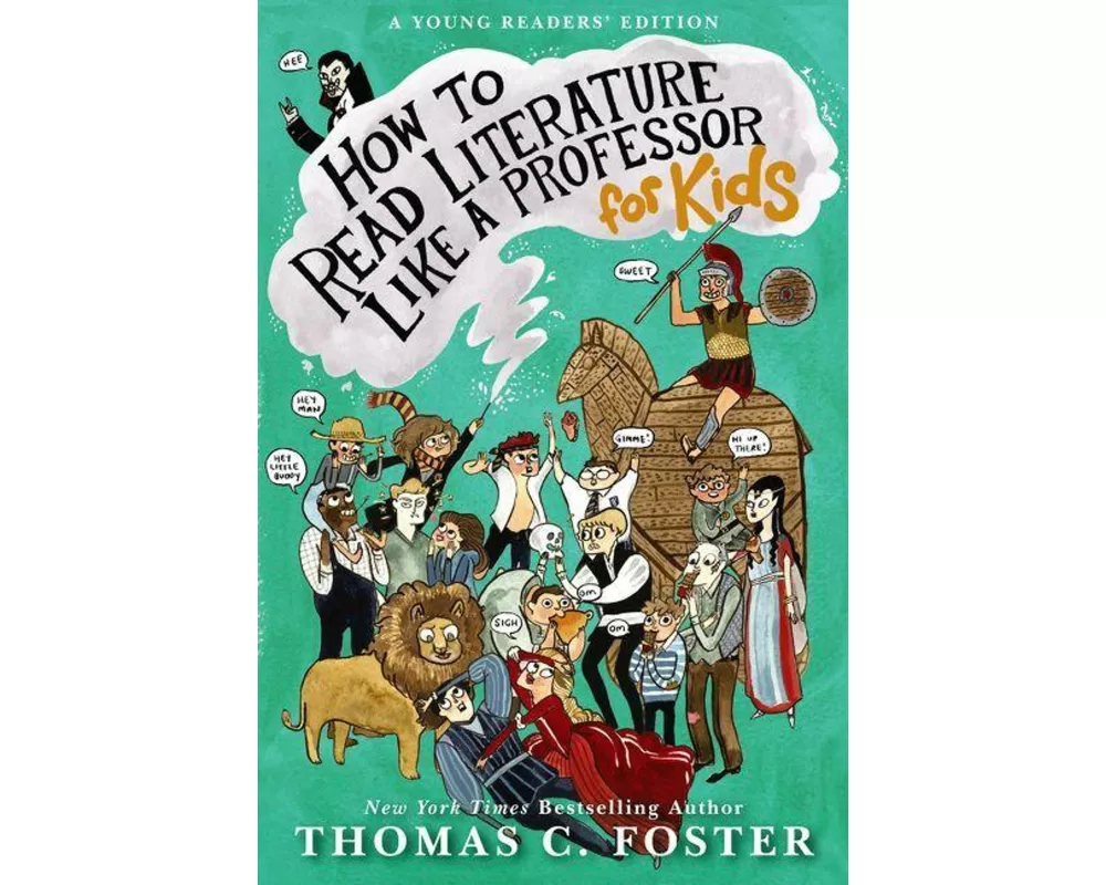 How to Read Literature Like a Professor: For Kids