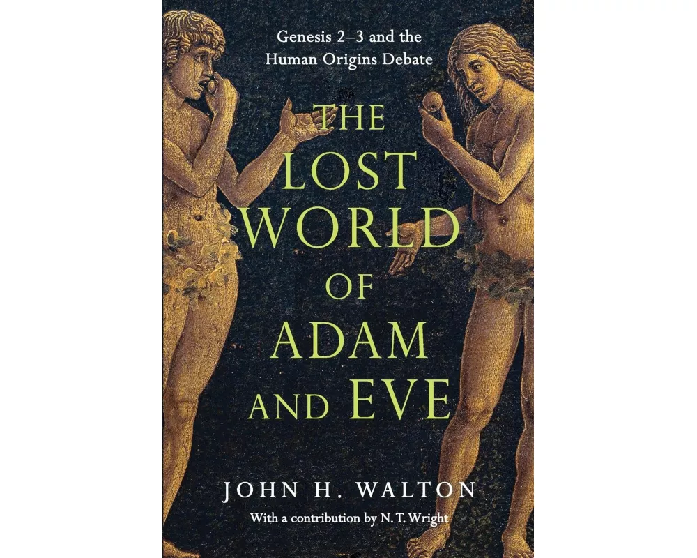 The Lost World of Adam and Eve
