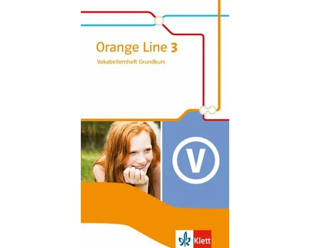 Orange Line 3. Vokabellernheft. Grundkurs. Klasse 7. Ausgabe 2014