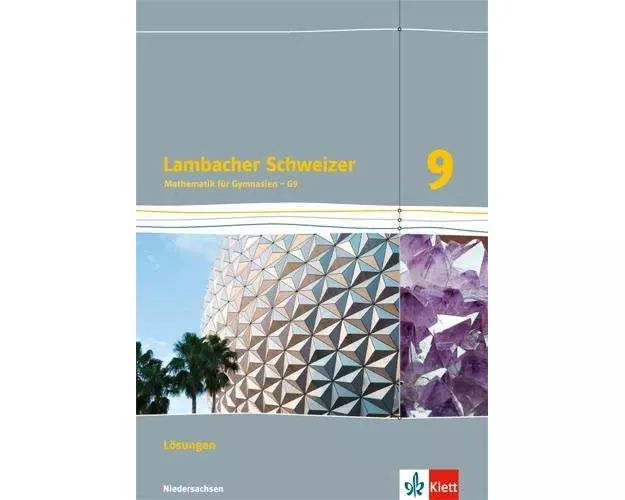 Lambacher Schweizer. Lösungen 9. Schuljahr. Niedersachsen G9