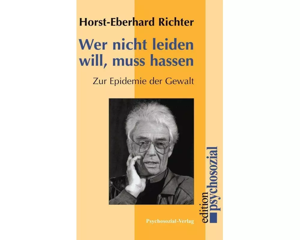 Wer nicht leiden will, muß hassen