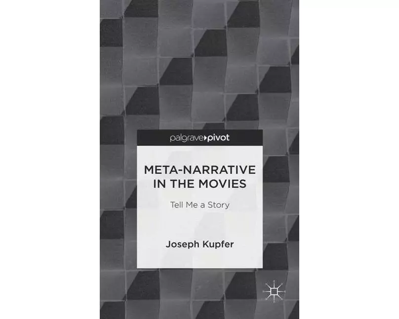 Meta-Narrative in the Movies