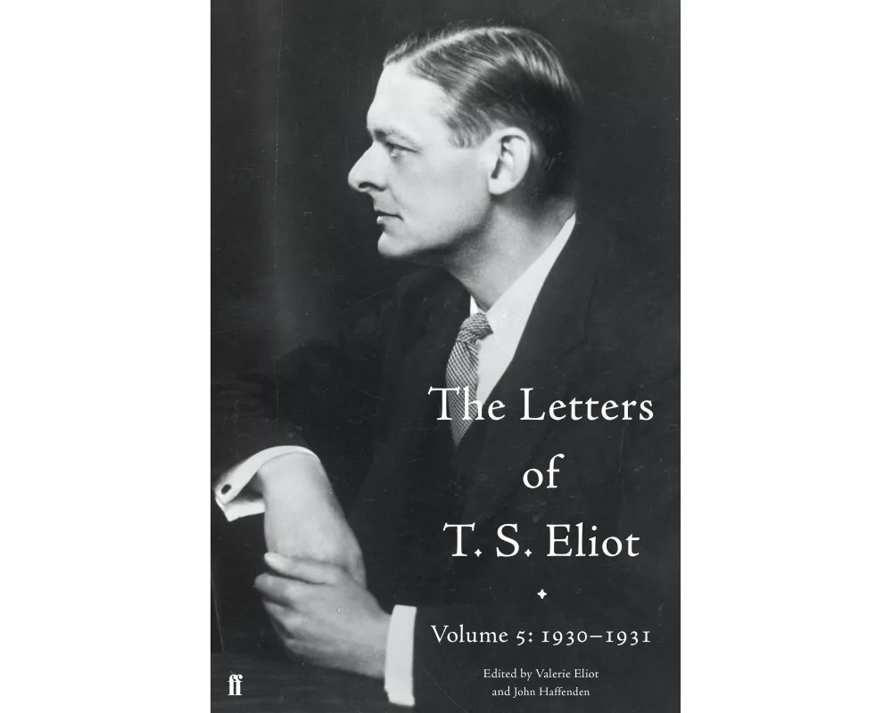 The Letters of T. S. Eliot Volume 5: 1930-1931