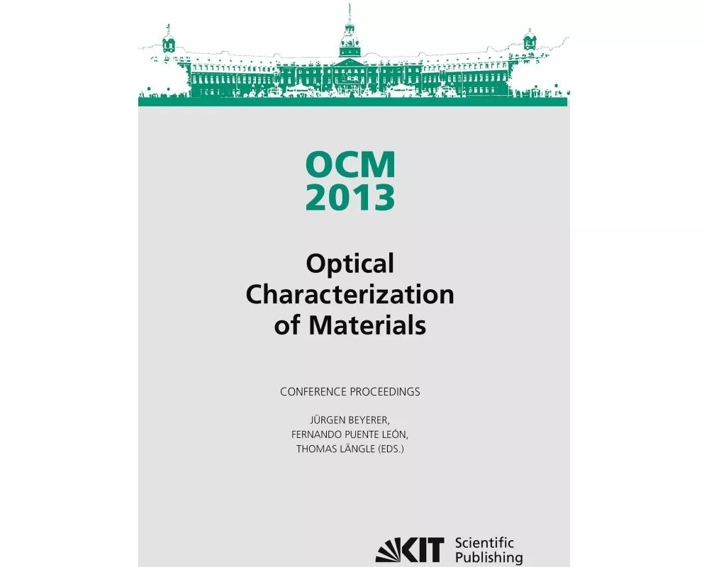 OCM 2013 - Optical Characterization of Materials - conference proceedings