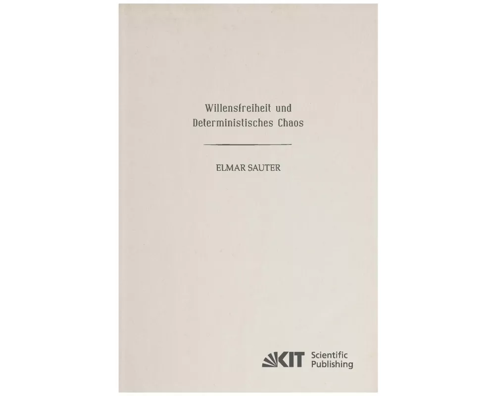 Willensfreiheit und deterministisches Chaos