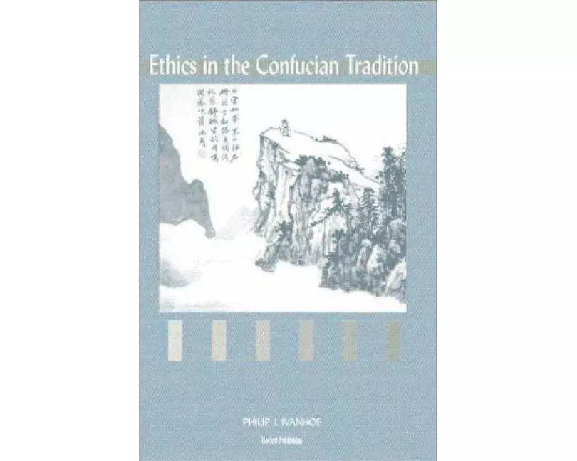 Ethics in the Confucian Tradition