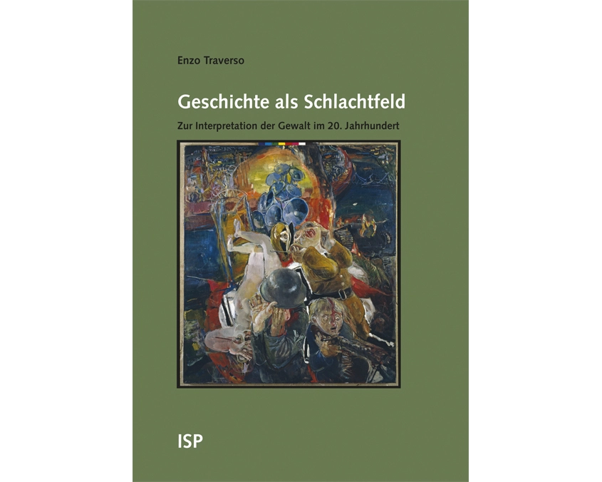 Geschichte als Schlachtfeld