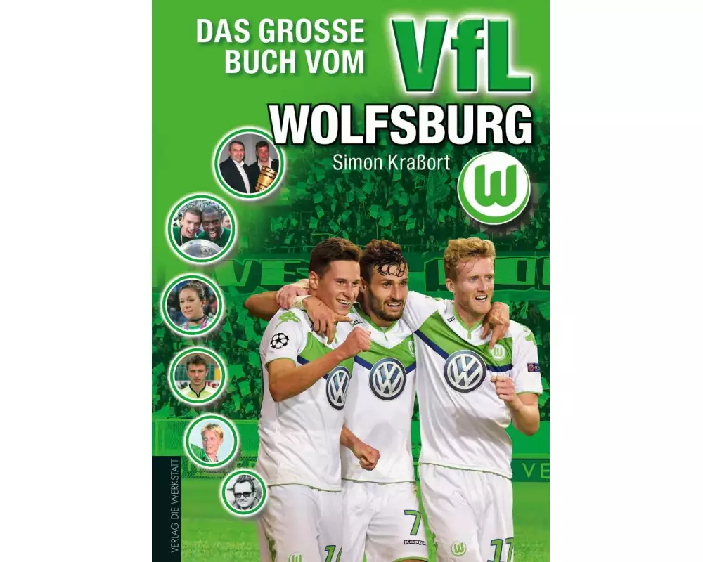 Das große Buch vom VfL Wolfsburg