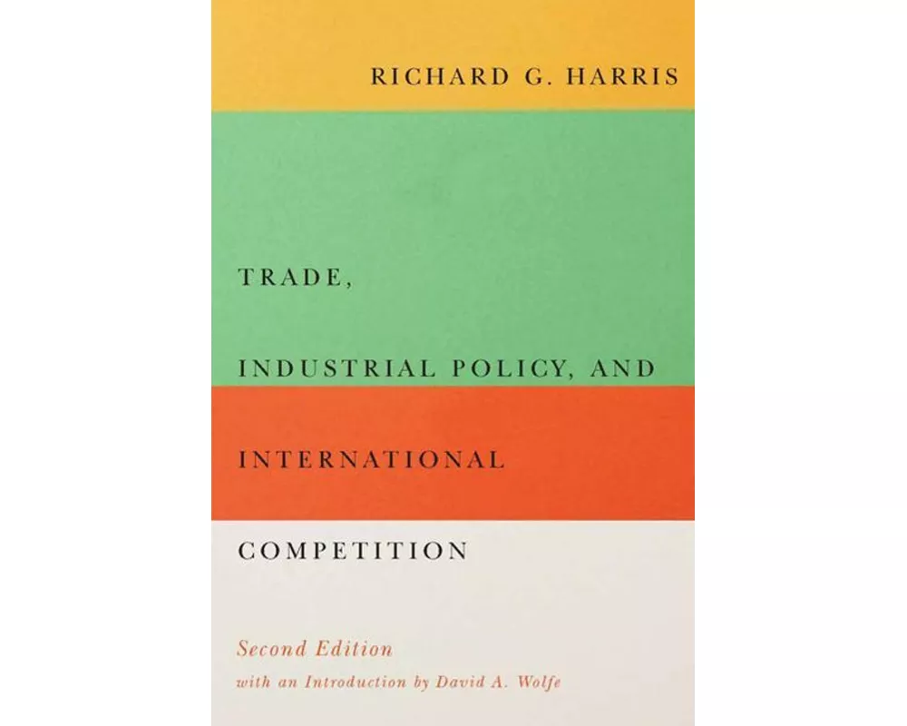 Trade, Industrial Policy, and International Competition, Second Edition