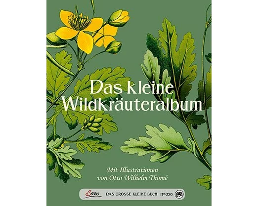 Das große kleine Buch: Das kleine Wildkräuteralbum