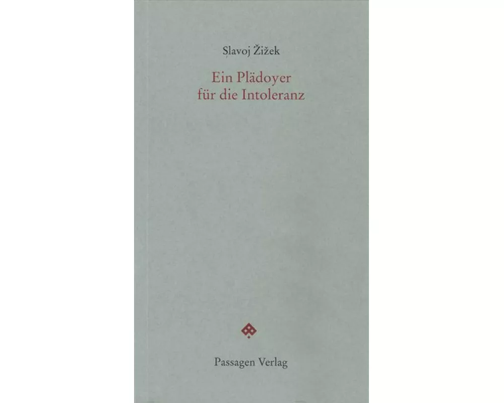 Ein Plädoyer für die Intoleranz