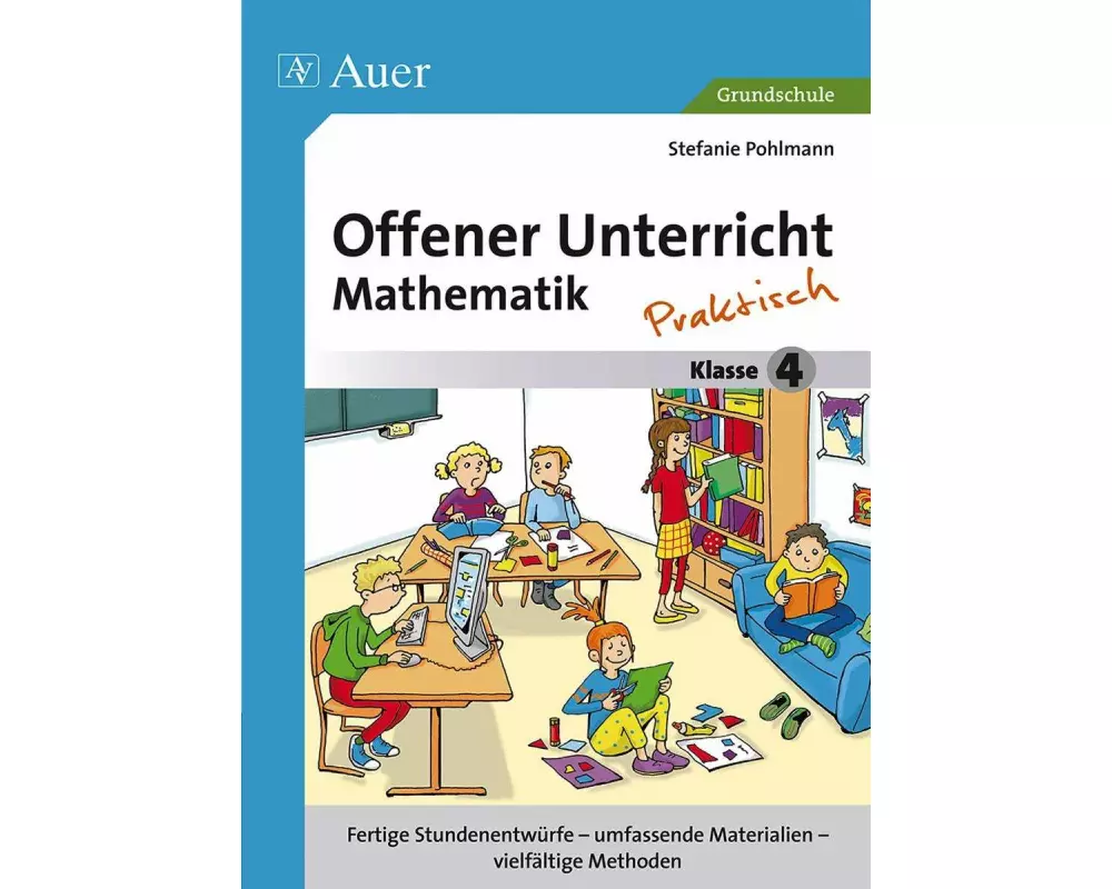 Offener Unterricht Mathematik - praktisch Klasse 4