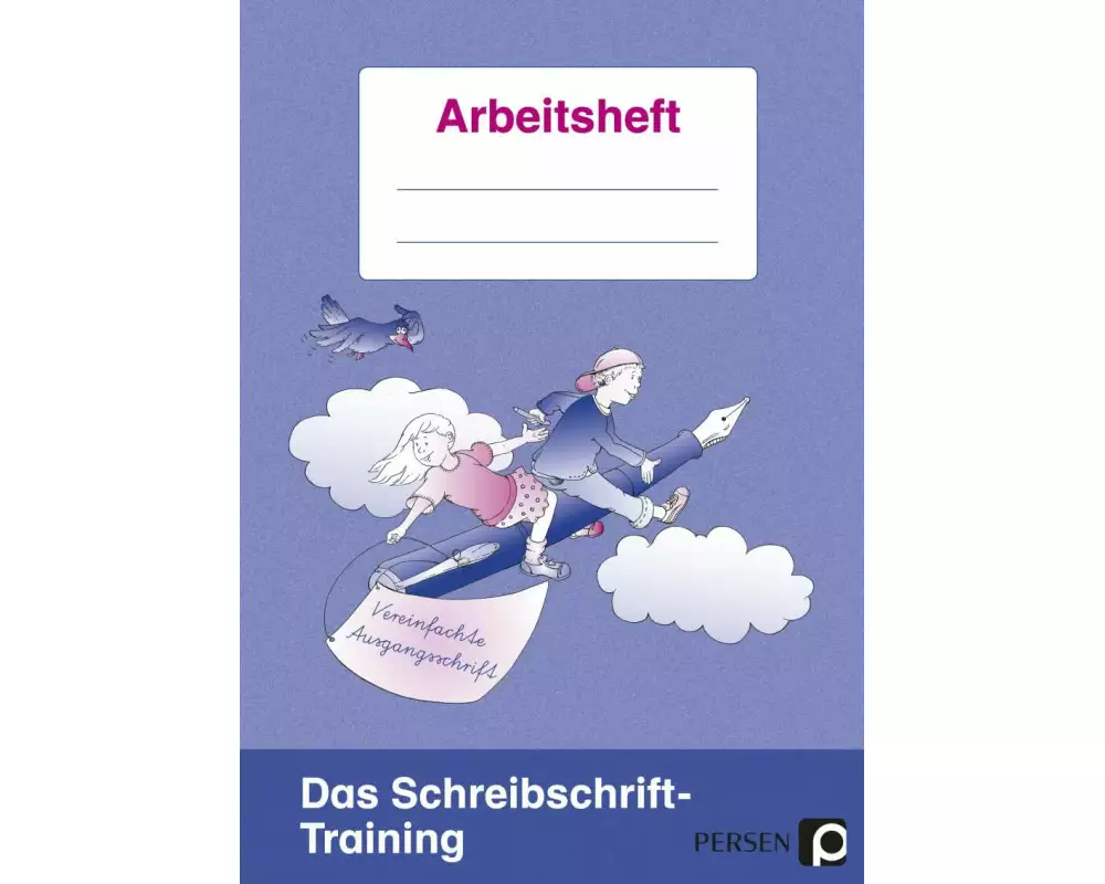 Das Schreibschrift-Training. Vereinfachte Ausgangsschrift