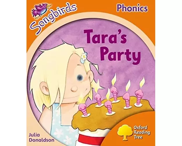 Oxford Reading Tree Songbirds Phonics: Level 6: Tara's Party