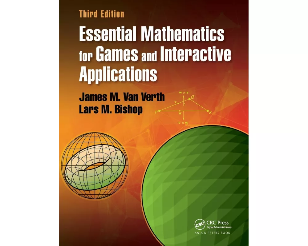 Essential Mathematics for Games and Interactive Applications