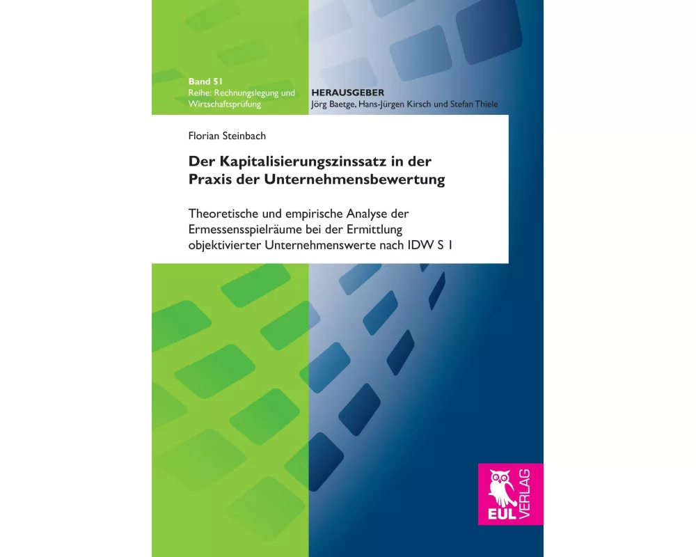 Der Kapitalisierungszinssatz in der Praxis der Unternehmensbewertung