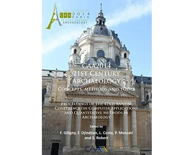 CAA2014: 21st Century Archaeology