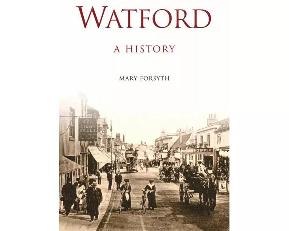 Watford: A History