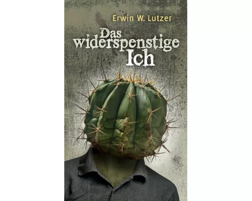Das widerspenstige Ich