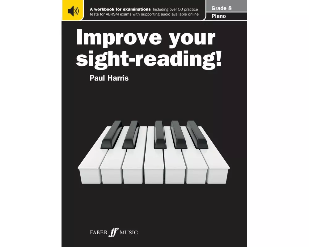 Improve your sight-reading! Piano Grade 8