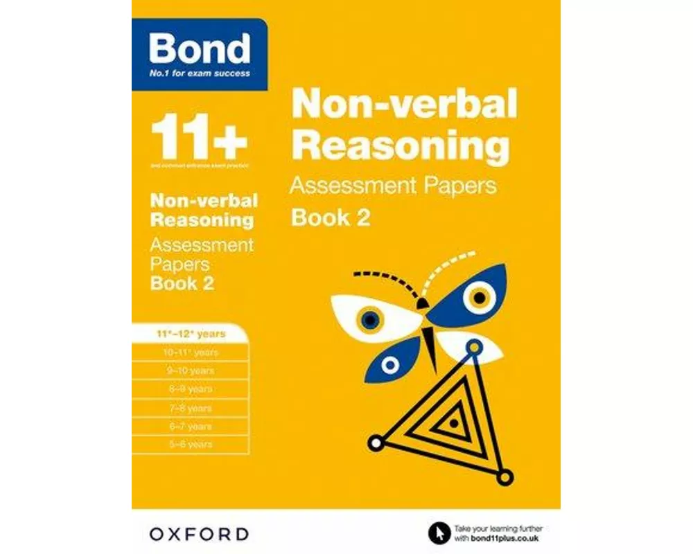 Bond 11+: Non-verbal Reasoning: Assessment Papers