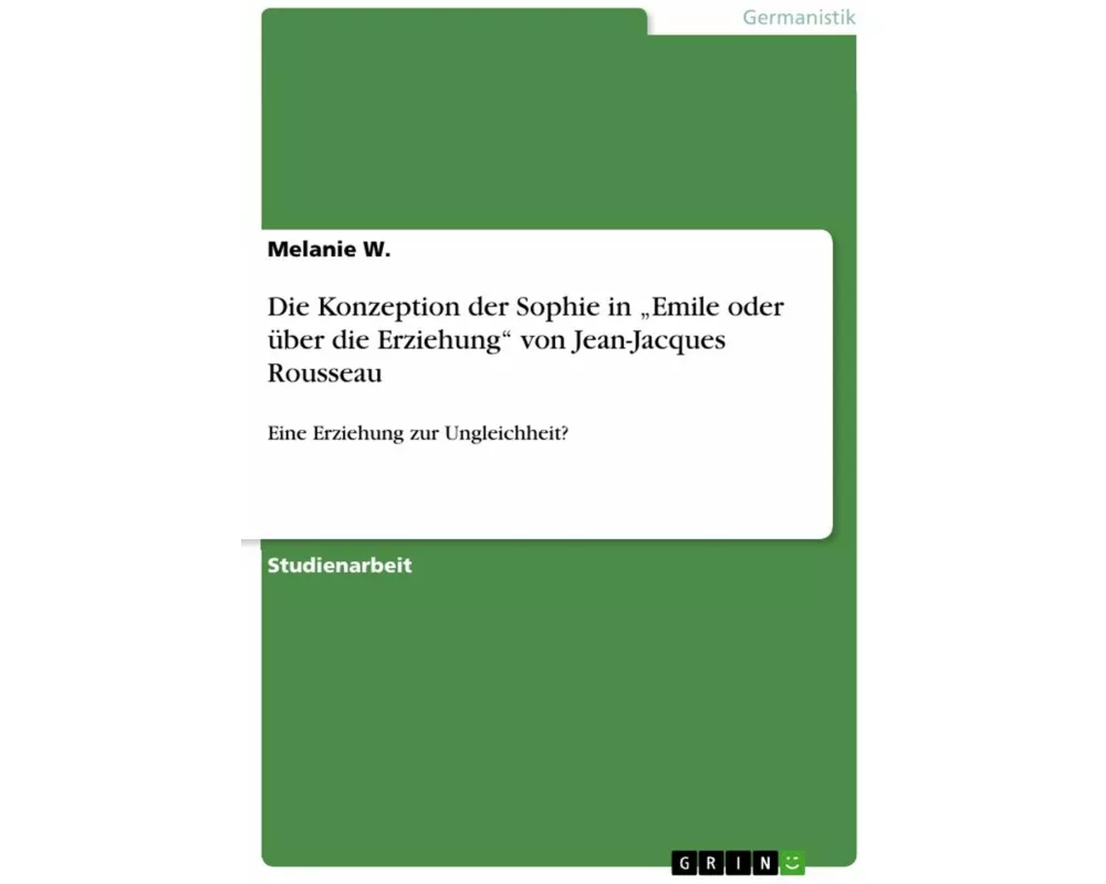 Die Konzeption der Sophie in "Emile oder über die Erziehung" von Jean-Jacques Rousseau